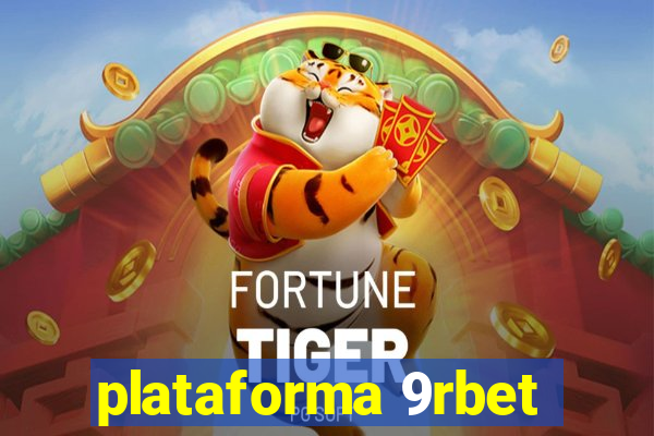 plataforma 9rbet